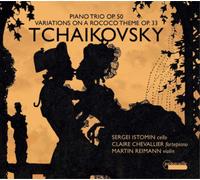 Pyotr Il'yich Tcha Tchaikovsky: Piano Trio, Op. 50/Variations On a Rococo T (CD)