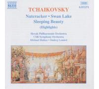Pyotr Il'yich Tchaikovs Nutcracker - Swan Lake - Sleeping Beauty (Highlight (CD)