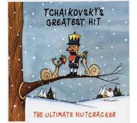Pyotr Il'yich Tchaikovs Tchaikovsky's Greatest Hit - The Ultimate Nutcrack (CD)