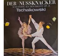 Pyotr Ilyich Tchaikovsky - Der Nussknacker (Ausschnitte aus dem Ballett Op.71)(12" Vinyl Double LP)(1969)(Melodiya 023933/34)