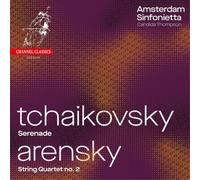 Amsterdam Sinfonietta – Tchaikovsky: Serenade; Arensky: String Quartet No – Harmonia Mundi