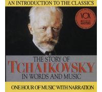 Pyotr Il'yich Tchaikovsky The Story of Tchaikovsky in Words and Music (CD) Album