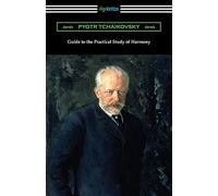 Pyotr Tchaikovsky Guide to the Practical Study of Harmony (Tascabile)