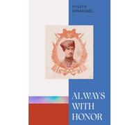 Pyotr Wrangel Always with Honor (Tascabile)