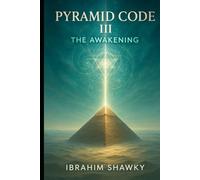 PYRAMID CODE 3: The Awakening
