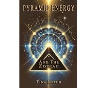 Pyramid Energy and the Zodiac