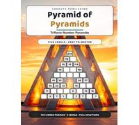 Pyramid of Pyramids: Triforce Number Pyramids · 100 Linked Puzzles · Full Solutions