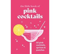 Pyramid The Little Book of Pink Cocktails (Copertina rigida)