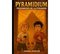 PYRAMIDIUM - PRISONNIERS DE LA PYRAMIDE