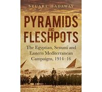 Stuart Hadaway Pyramids and Fleshpots (Copertina rigida)