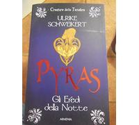 Pyras. Gli eredi della notte