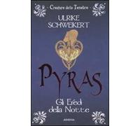 Pyras. Gli eredi della notte