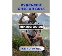 PYRENEES: GR10 OR GR11 HIKING GUIDE
