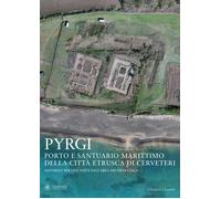 Pyrgi. Porto e santuario marittimo della città etrusca di Cerveteri. Materiali p