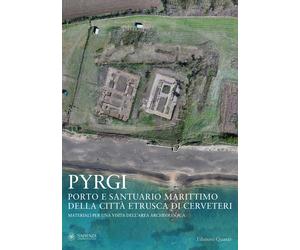 Pyrgi. Porto e santuario marittimo della città etrusca di Cerveteri. Materiali p