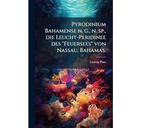 Pyrodinium Bahamense n. g., n. sp., die Leucht-Peridinee des "Feuersees" von Nassau, Bahamas.