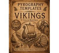 Pyrography Templates Vikings: Norse Wood Burning Patterns to Trace with Runes, Shields, Animals, Warriors, Ships and Landscapes