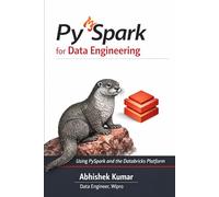 PySpark and Databricks for Data Engineering: A University-Grade Guide to Big Data Processing and Modern Analytics