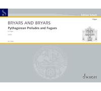 Pythagorean Preludes and Fugues: for organ. organ. Partition.