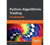 Pushpak Dagade Python Algorithmic Trading Cookbook (Tascabile)