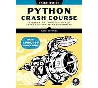 Python Crash Course, 3rd Edition: A Hands-On, Project-Based Introduction to