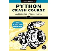 Python Crash Course 3rd Edition: Introduzione Pratica a Progetti, Libro 2023