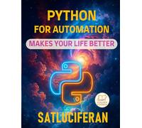 Python For Automation: Makes Your Life Better
