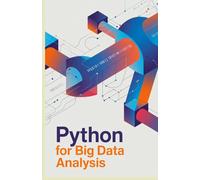 Python for Big Data Analysis: Expert Approach for Processing Large Datasets and Automating Workflows
