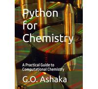 Python for Chemistry: A Practical Guide to Computational Chemistry
