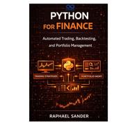 Python for Finance: Automated Trading, Backtesting, and Portfolio Management