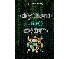 Python for OSINT: Tracking and Profiling Targets