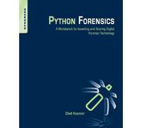 Python Forensics: A workbench for inventing and sharing digital forensic technology