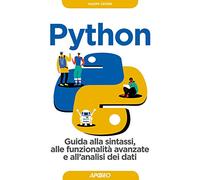 Python. Guida alla sintassi, alle funzionalità avanzate e all'analisi dei dati. Con Contenuto digitale per download