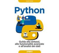Python. Guida alla sintassi, alle funzionalità avanzate e all'analisi dei dati. Con Contenuto digitale per download