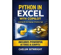 Python in Excel with Copilot: Mastering the New Language of Business Logic