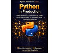 Python in Production: Senior Engineering: DDD, Event Sourcing, microservicios, observabilidad y CI/CD para producción