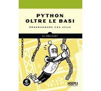 Python oltre le basi. Programmare con stile
