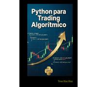 PYTHON PARA TRADING ALGORITMICO