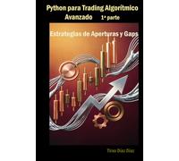 Python para Trading Algorítmico Avanzado 1ªparte: Estrategias de Aperturas y Gaps