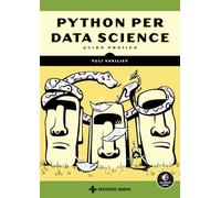 PYTHON PER DATA SCIENCE. GUIDA PRATICA - VASILIEV YULI - Tecniche Nuove