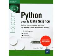 Python pour la Data Science - Analysez vos données par la pratique avec NumPy, Pandas, Matplotlib et Seaborn