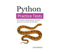 Python Practice Tests: 700+ MCQs, Code Reviews & Concept Questions for Exams & Interviews