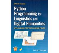 Python Programming for Linguistics and Digital Humanities: Applications for Text-Focused Fields