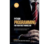 Python Programming for your first Finance Job: A Comprehensive Guide