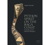 Python spirit on the Baga coast. A scientific and art historical investigation. Ediz. a colori