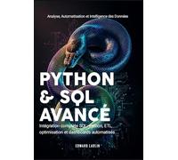 Python & SQL Avancé: Analyse, Automatisation et Intelligence des Données | Intégration complète SQL-Python, ETL, optimisation et dashboards automatisés