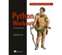 Python Workout: 50 Ten-Minute Exercises-Lerner, Reuven-Copertina flessibile