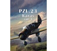 PZL.23 Karaś vol. I - Janusz Led Wednesday - Militaria - copertina rigida