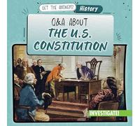 Q & A about the U.S. Constitution