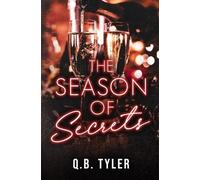 Q B Tyler The Season of Secrets (Tascabile) Secrets Novel